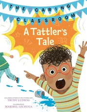 A Tattler's Tale (the Caring Classroom, Book 2)