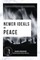 Newer Ideals of Peace