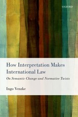 How Interpretation Makes International Law