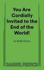 You Are Cordially Invited to the End of the World!