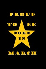 Proud to be born in MARCH