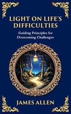 Light on Life's Difficulties
