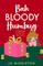 BAH BLOODY HUMBUG_CHRISTMA3 PB