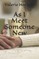 As I Meet Someone New