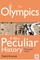 Olympics, A Very Peculiar History