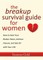Breakup Survival Guide for Women