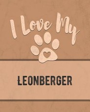 I Love My Leonberger