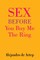 Sex Before You Buy Me The Ring