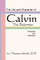 The Life and Character of Calvin, The Reformer, Reviewed and Defended