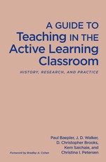 A Guide to Teaching in the Active Learning Classroom