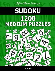 Sudoku 1,200 Medium Puzzles. Keep Your Brain Active For Hours.