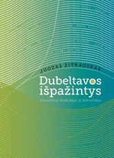 Dubeltavos išpažintys: eilėraščiai dzūkiškai ir lietuviškai