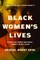Black Women's Lives