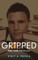 Gripped Part 3