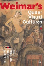Weimar's Queer Visual Cultures