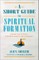 A Short Guide to Spiritual Formation