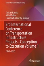 3rd International Conference on Transportation Infrastructure Projects - Conception to Execution Volume 1