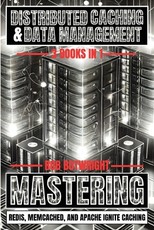 Distributed Caching & Data Management