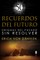 Recuerdos del Futuro