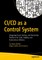 CI/CD as a Control System