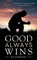 Good Always Wins