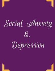 Social Anxiety and Depression Workbook