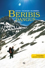 Beribis dangus. Gyvenimiškos pamokos iš Himalajų