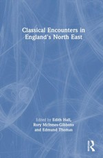 Classical Encounters in England's North East