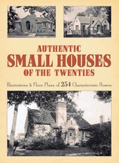 Authentic Small Houses of the Twenties