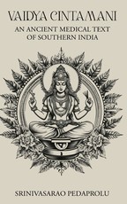 Vaidya Cintamani an Ancient Medical Text from Southern India