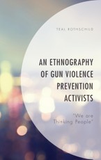 An Ethnography of Gun Violence Prevention Activists