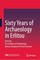 Sixty Years of Archaeology in Erlitou