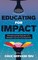 Educating for Impact