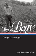 Wendell Berry: Essays 1969-1990 (LOA #316)