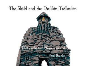 The SkÃ¡ld and the Drukkin TrÃ¶llaukin