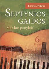 Muzika. Pratybų sąsiuvinis 6 klasei (serija „Septynios gaidos“)