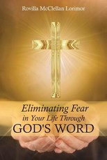 Eliminating Fear In Your Life Through God's Word