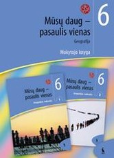 Mūsų daug - pasaulis vienas. Geografija VI klasei. Mokytojo knyga. Antroji dalis