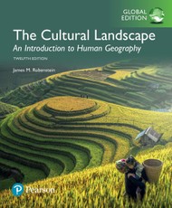 The Cultural Landscape: An Introduction to Human Geography, Global Edition