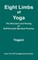 Eight Limbs of Yoga - The Structure & Pacing of Self-Directed Spiritual Practice