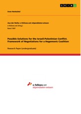 Possible Solutions for the Israeli-Palestinian Conflict. Framework of Negotiations for a Hegemonic Coalition