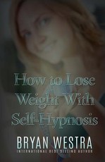 How To Lose Weight With Self-Hypnosis