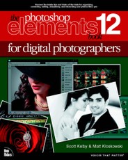 Photoshop Elements 12 Book for Digital Photographers, The