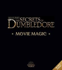Fantastic Beasts  The Secrets of Dumbledore: Movie Magic