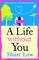 A Life Without You