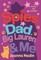 Nadin, J: Spies, Dad,  Big Lauren and Me