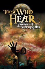 Those Who Hear: Journeys of the Astropaths