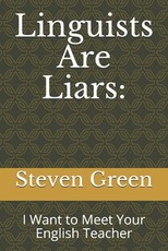 Linguists Are Liars