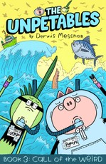 The Unpetables (Book 3): Call of the Weird