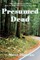 Presumed Dead